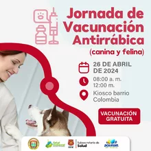 Jornada de Vacunación Antirrábica canina y felina Barrio Colombia
