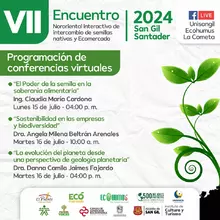 Programación del VII Encuentro Nororiental Interactivo de Intercambio de Semillas Nativas y Ecomercado 2024