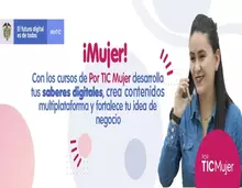 Cursos gratuitos en creación de contenido y transformación digital para mujeres - MinTIC