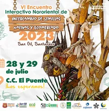 VI Encuentro Interactivo Nororiental de Intercambio de Semillas Nativas y Ecomercado 2023