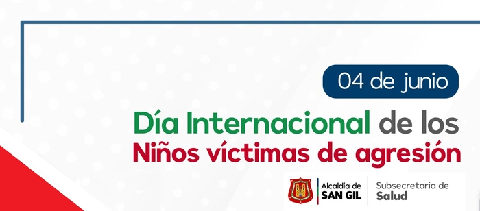 04 de junio Día Internacional de los Niños víctimas de agresión